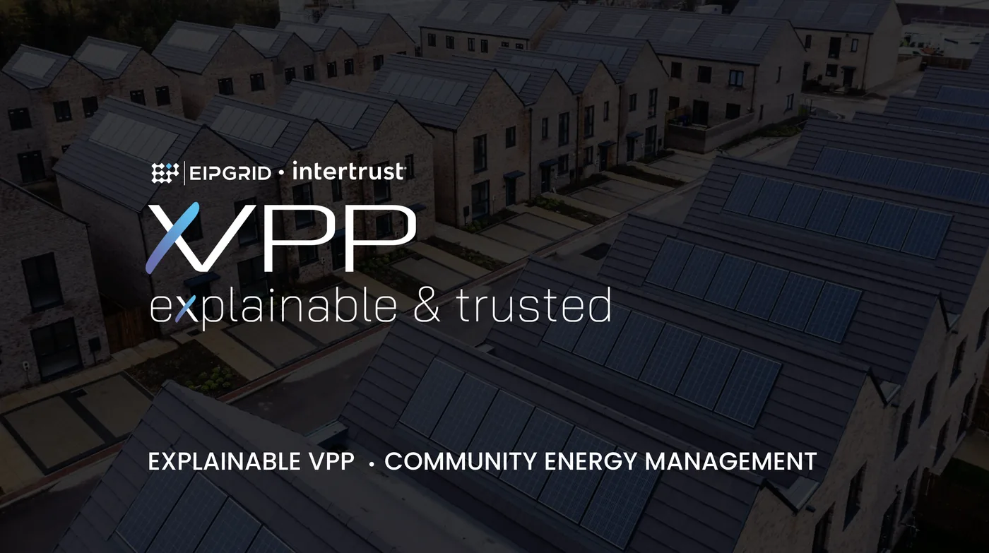 EIPGRID and Intertrust unveil world’s first secure, scalable Virtual Power Plant technology